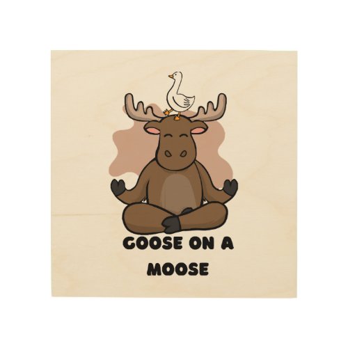 Goose on a Moose Animal Funny Wood Wall Art