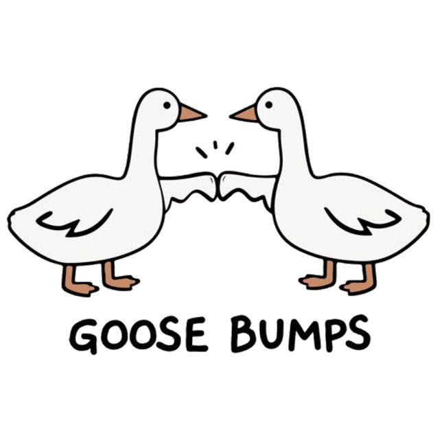 Goose pumps  poster (Creator Uploaded)