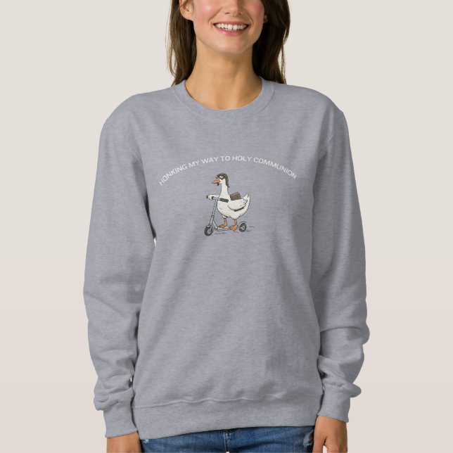 Goose Scooter Holy Communion Funny Religious Sweat Sweatshirt (Front)