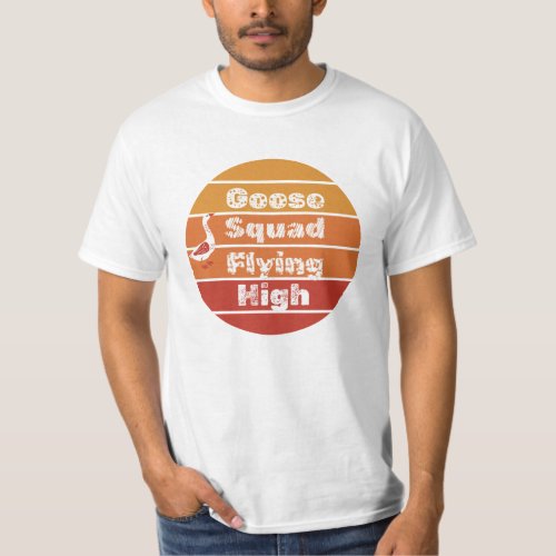 Goose Squad Flying High T_Shirt