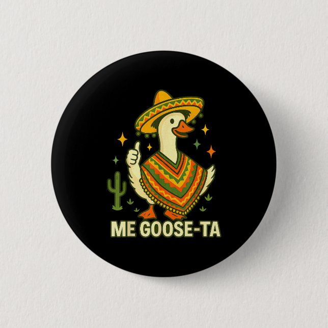 Goose ta cinco de mayo funny mexican saying fiesta button (Front)