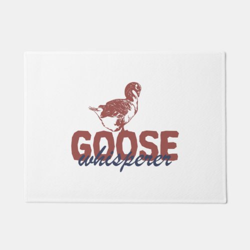 Goose Whisperer for farmer goose breeding Doormat