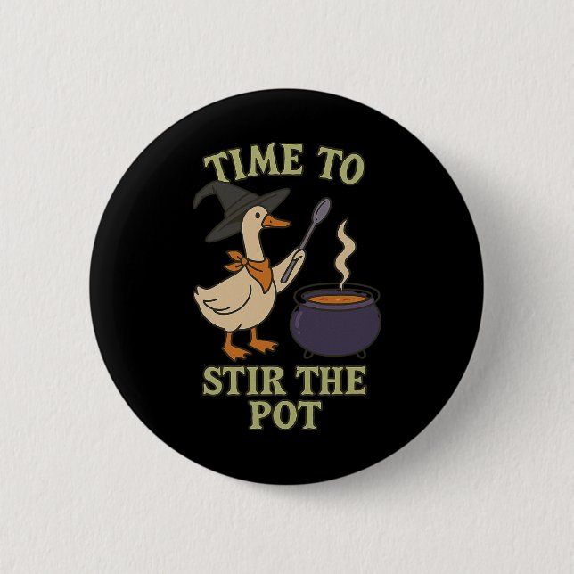 Goose Witch Halloween Time To Stir The Pot Cauldro Button (Front)