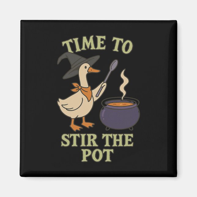 Goose Witch Halloween Time To Stir The Pot Cauldro Magnet (Front)