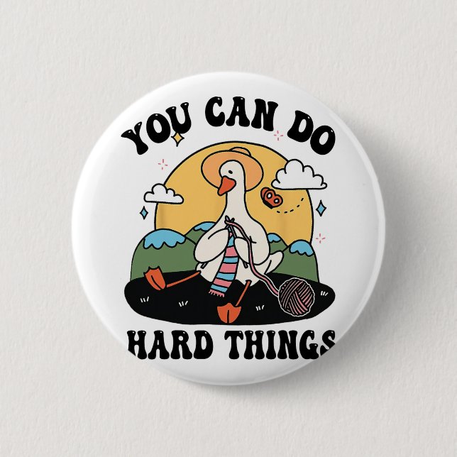 Goose You Can Do Hard Thing Testing Day  Button (Front)