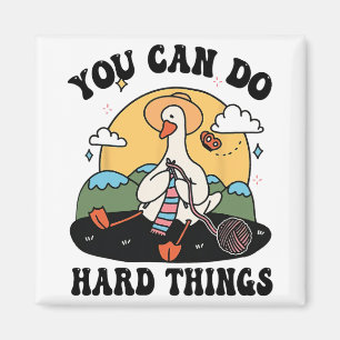 Goose You Can Do Hard Thing Testing Day Magnet