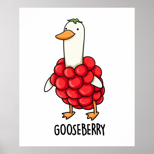 Gooseberry Funny Berry Pun  Poster