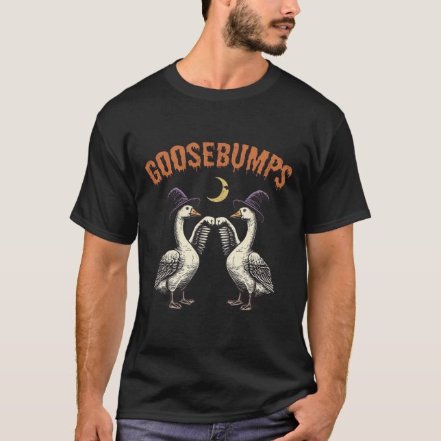 Goosebumps Funny Witch Goose Bumps Puns Halloween  T-Shirt (Front)