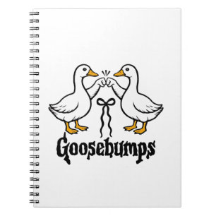 Goosebumps Silly Goose Funny Best Friends  Notebook