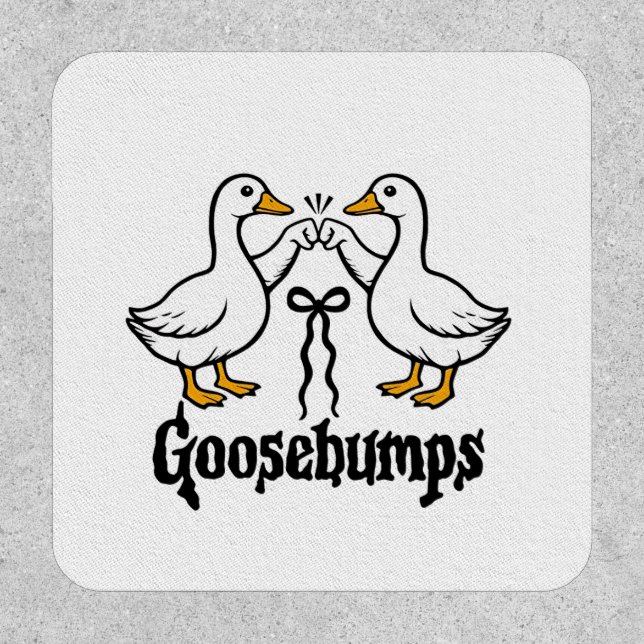 Goosebumps Silly Goose Funny Best Friends  Patch (Front)