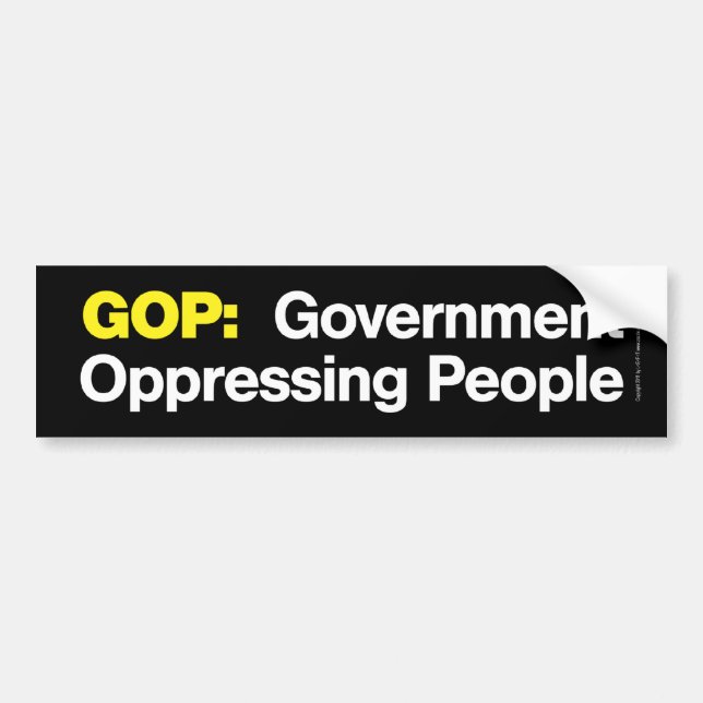 GOP:  Government Oppressing People Bumper Sticker (Front)