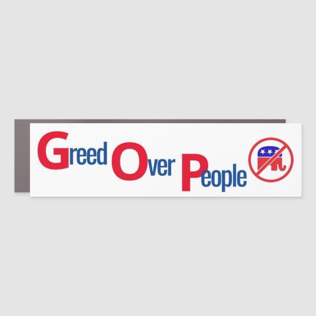 GOP = Greed Over People - Magnetic Bumper Decal (Front)