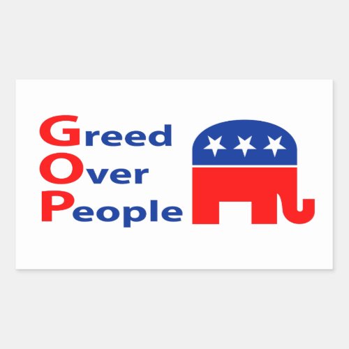 GOP _ Greed Over People Rectangular Sticker