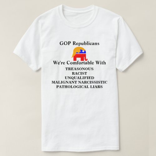 GOP Republicans Were Comfortable With T_Shirt