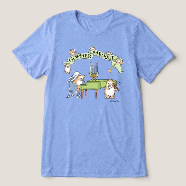 GOPHER BAROQUE by Sandra Boynton T-Shirt Tri-Blend Shirt (Design Front)