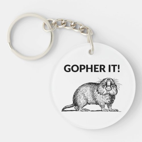 Gopher It Funny Gopher Pun Keychain