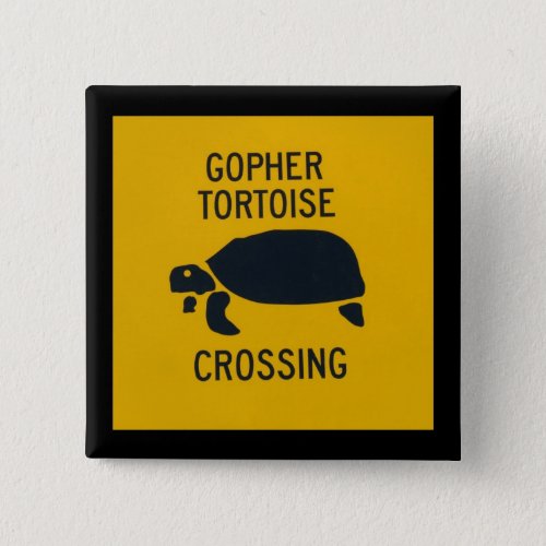 Gopher Tortoise Crossing 2 Pinback Button
