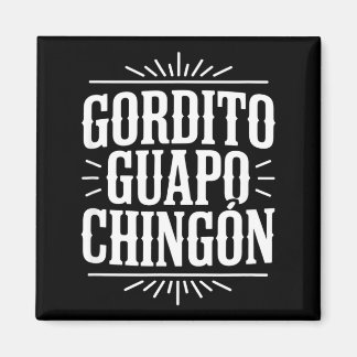 Gordito guapo chingon funny vintage western saying magnet
