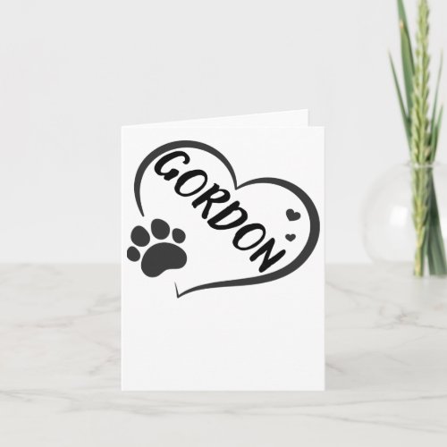 Gordon Name In A Heart With A Paw  Card