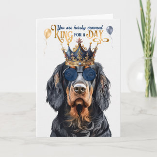 Gordon Setter King for a Day Funny Birthday Card