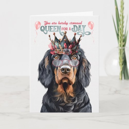 Gordon Setter Queen for a Day Funny Birthday Card