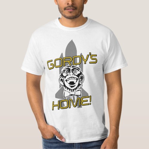 Gordys Home T_Shirt