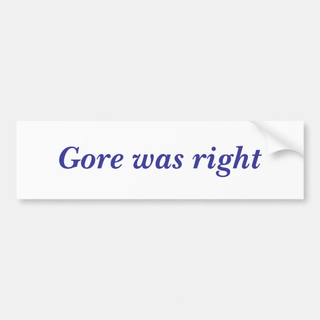 Gore was right bumper sticker (Front)