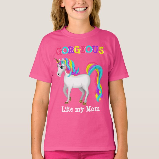 Gorgeous Like Mom - Magical Unicorn T-Shirt (Front)