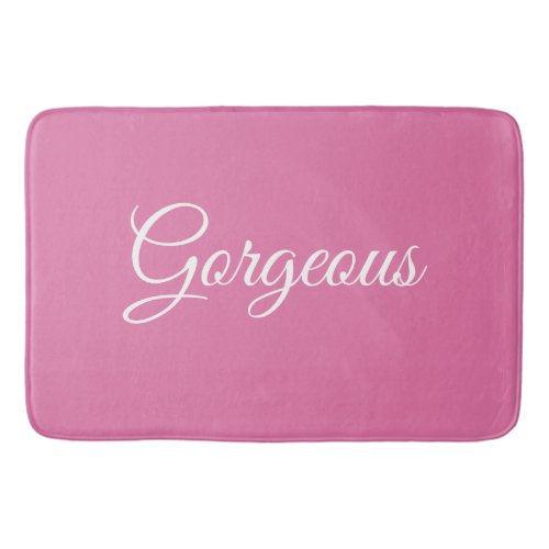 Gorgeous or Your Message White Script Pink Bath Mat