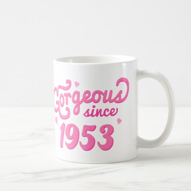 Gorgeous Since 1953 Birthday Gift for Her Coffee Mug (Right)