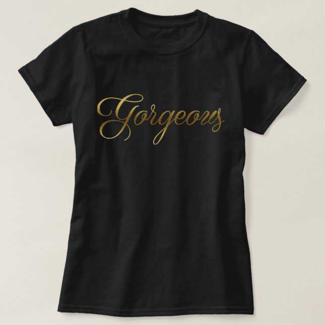 Gorgeous Tee (Design Front)