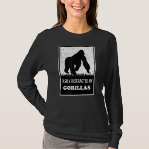Gorilla Animal Ape Easily Distracted By Gorillas T-Shirt