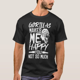 Gorilla Animal Quote Monkey Habitat Silverback Wes T-Shirt