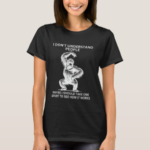 Gorilla Ape Misunderstood Funny Sarcastic Monkey T-Shirt