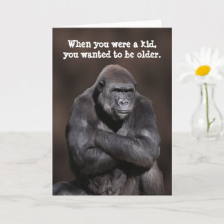 Gorilla Getting Older Birthday Card