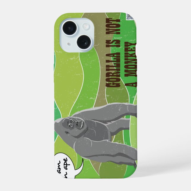 Gorilla is not a monkey iphone case (Back)
