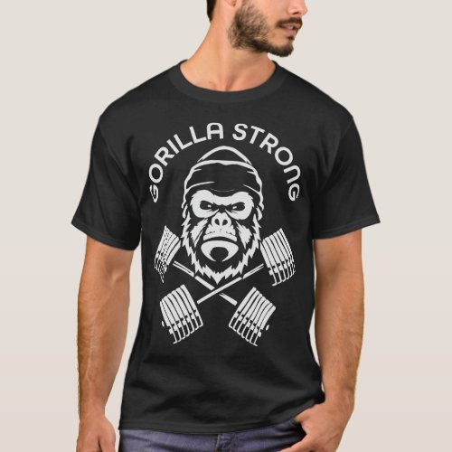 Gorilla Strong Weightlifting Bodybuilding Gym Fitn T_Shirt