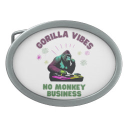 Gorilla Vibes, no Monkey Business Belt Buckle