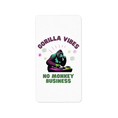 Gorilla Vibes no Monkey Business Label
