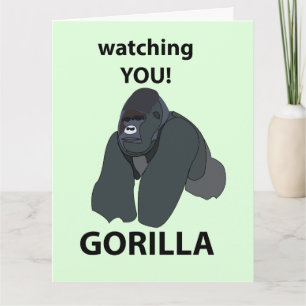 Gorilla Watching You Funny Gorilla Card