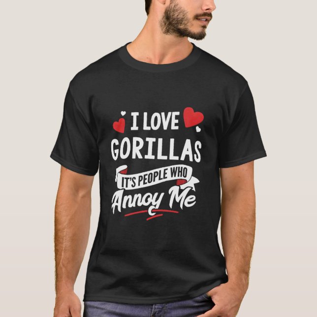 Gorillas Design Gift - I Love Gorillas! T-Shirt (Front)