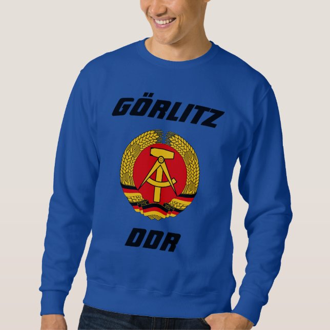 Gorlitz, Deutsche Demokratische Republik DDR Sweatshirt (Front)