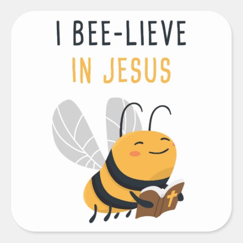 Gospel Kids Christian Faith I Bee_lieve in JESUS Square Sticker
