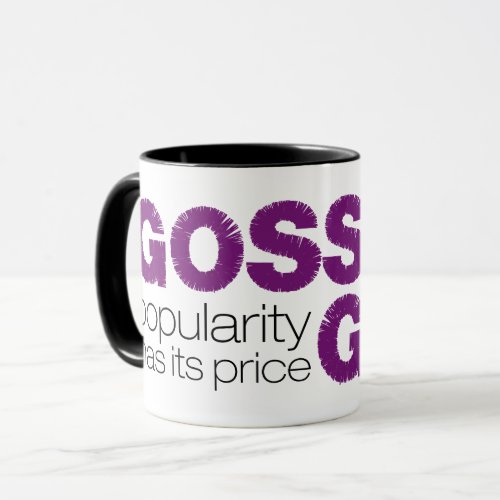 Gossip Girl _ Popularity Has Its Price Mug