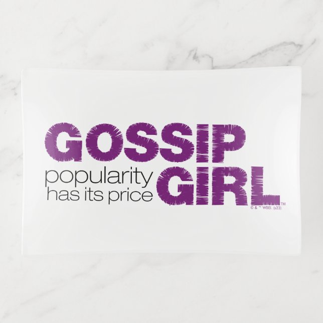 Gossip Girl - Popularity Has Its Price Trinket Tray (Front)