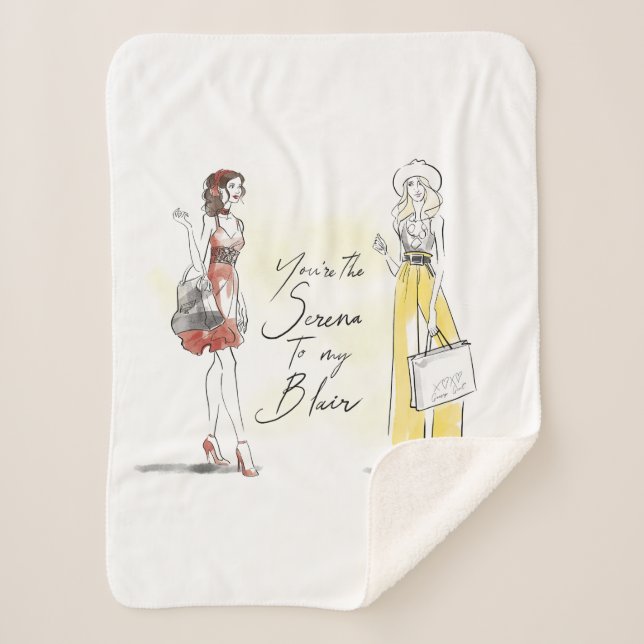 Gossip Girl - You're the Serena to my Blair Sherpa Blanket (Front)