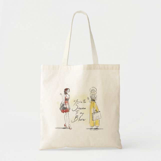 Gossip Girl - You're the Serena to my Blair Tote Bag (Front)
