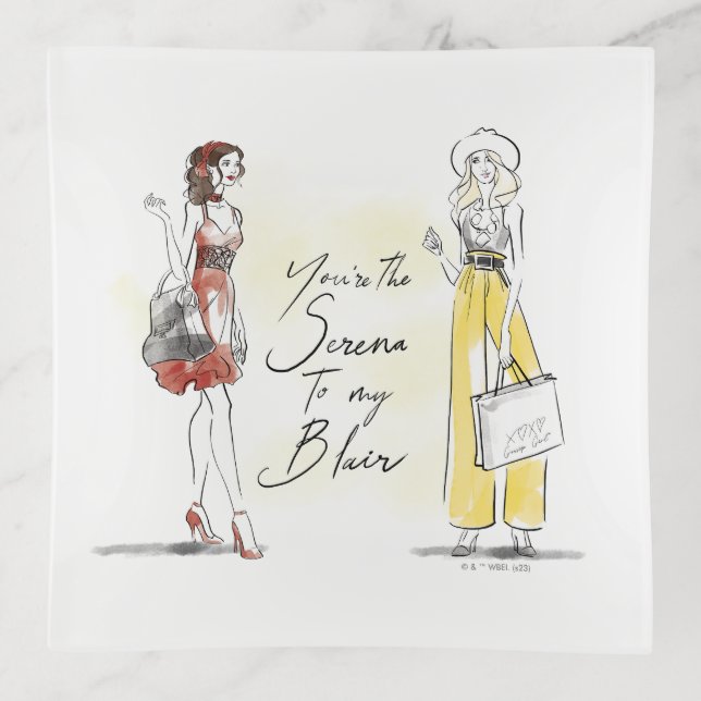 Gossip Girl - You're the Serena to my Blair Trinket Tray (Front)