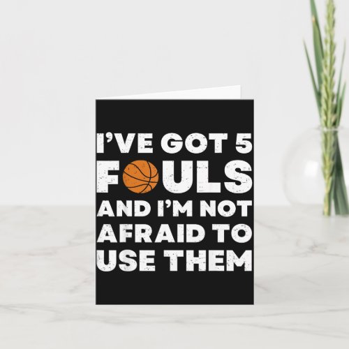 Got 5 Fouls And Not Afraid To Use - Basball Card