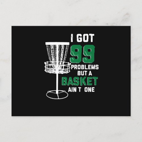 Got 99 Problems But Basket Aint One Disc Golf Holiday Postcard